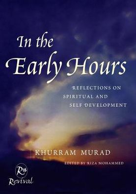 In The Early Hours: Reflections on Spiritual and Self Development