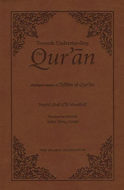 Towards Understanding the Qur'an: Abridged Version (Pocket Size)
