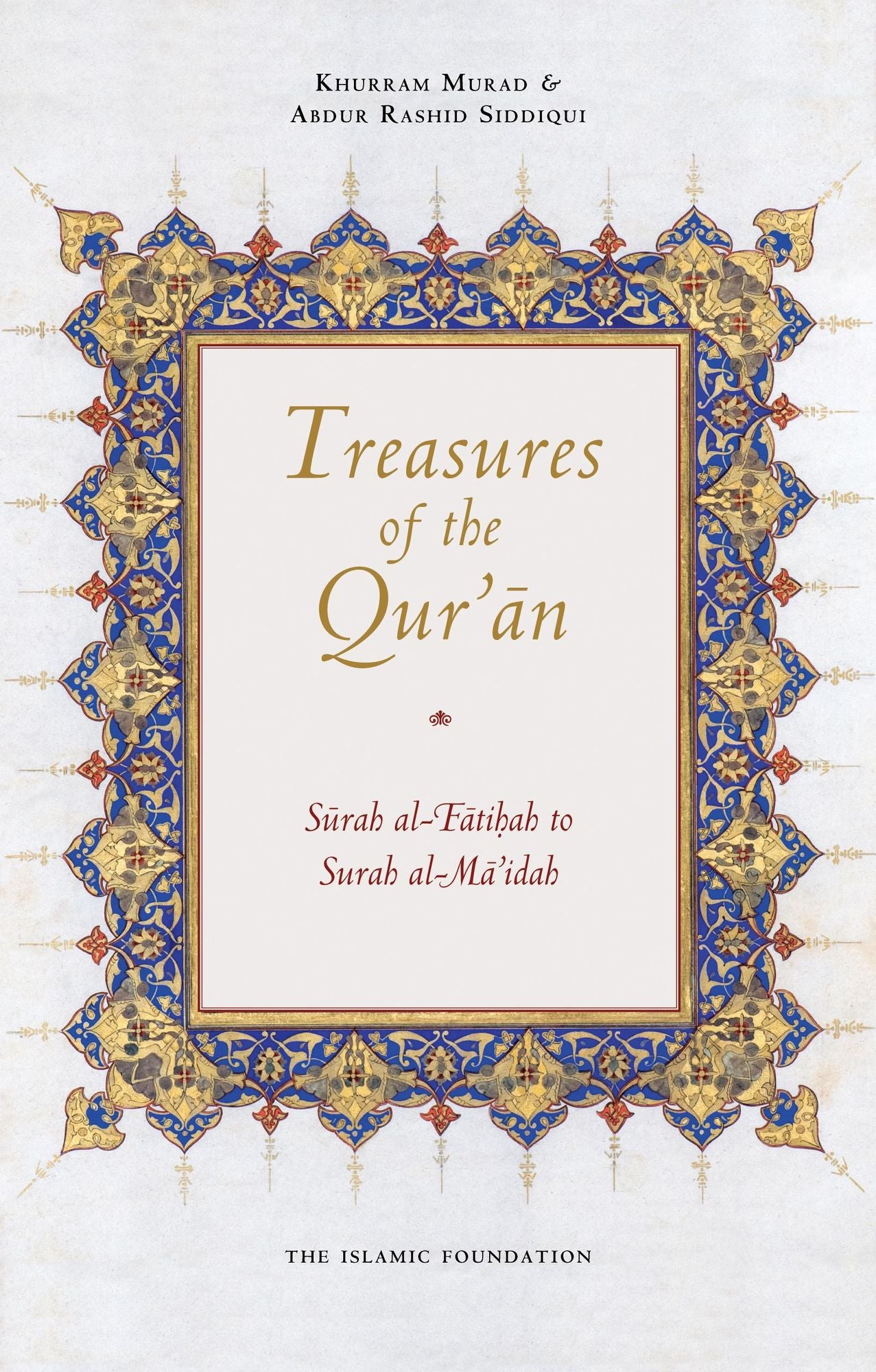 Treasures of the Qur'an: Surah al-Fatihah to Surah al-Mai'dah