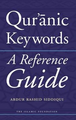 Qur'anic Keywords: A Reference Guide