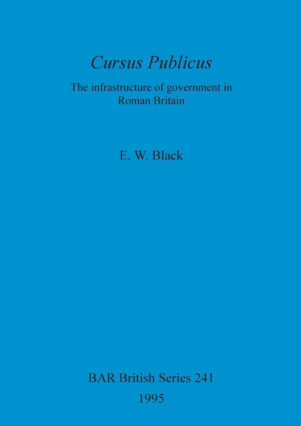 Cursus Publicus: Infrastructure of Government in Roman Britain