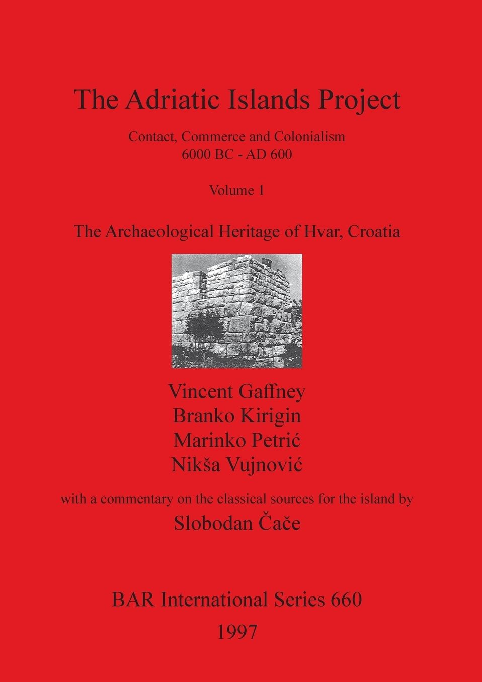 Adriatic Islands Project: Contact, Commerce and Colonialism, 6000 BC-Ad 600