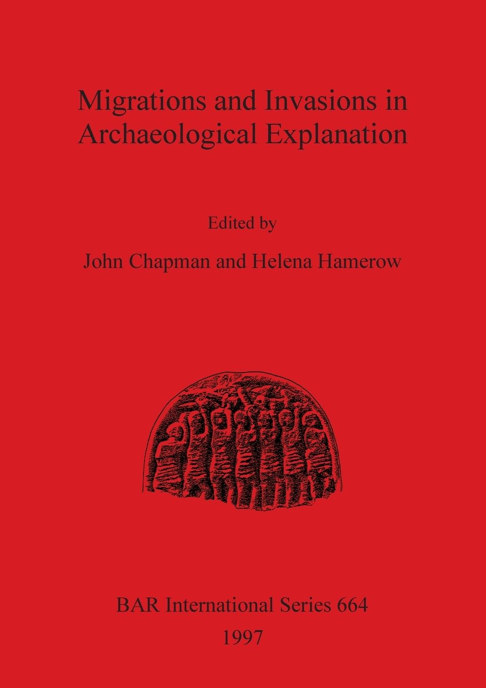 Migration and Invasions in Archaeological Explanation