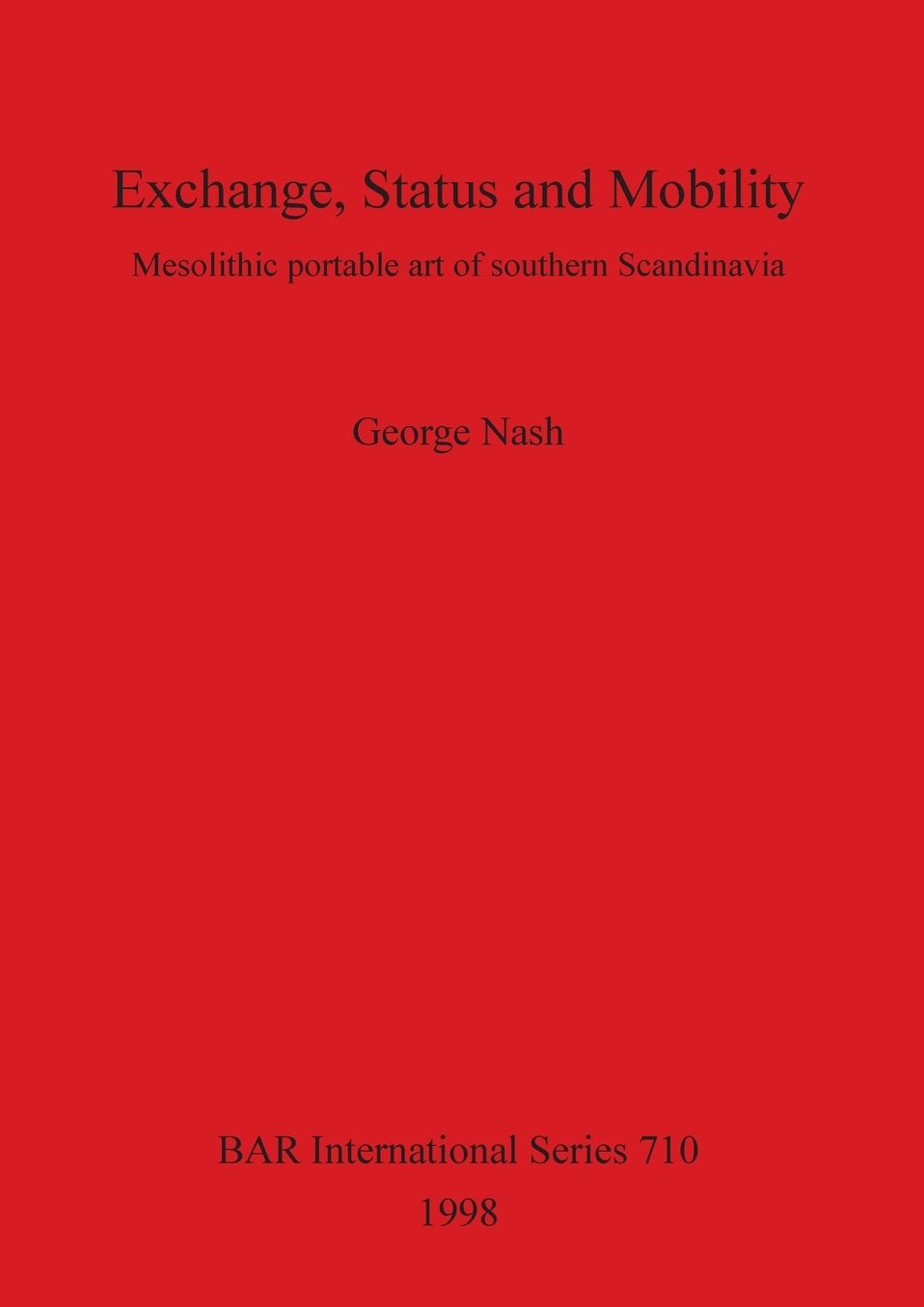 Exchange, Status, and Mobility: Mesolithic Portable Art of Southern Scandinavia