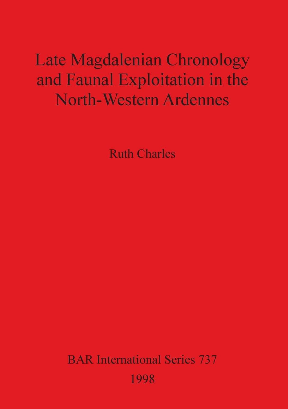 Late Magdalenian Chronology and Faunal Exploitation in the North-Western Ardennes