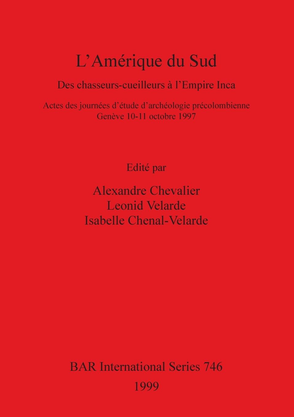 L'Amerique du Sud: Des chasseurs-ceuilleurs a l'Empire Inca
