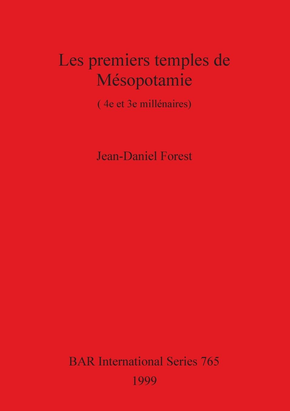 Les premiers temples de Mesopotamie (4e et 3e millenaires)