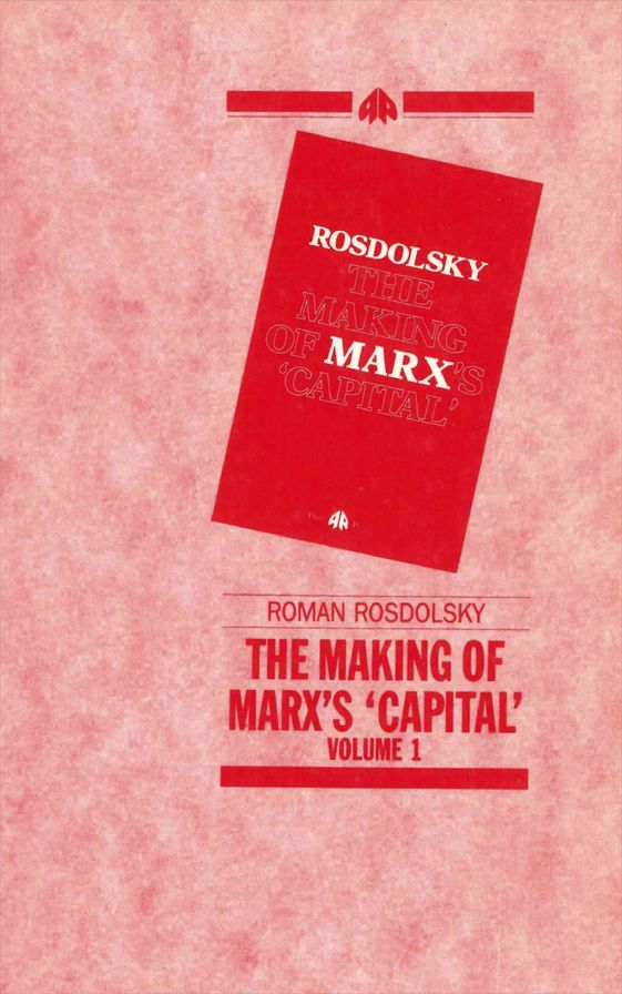 The Making of Marx's Capital, Volume 1