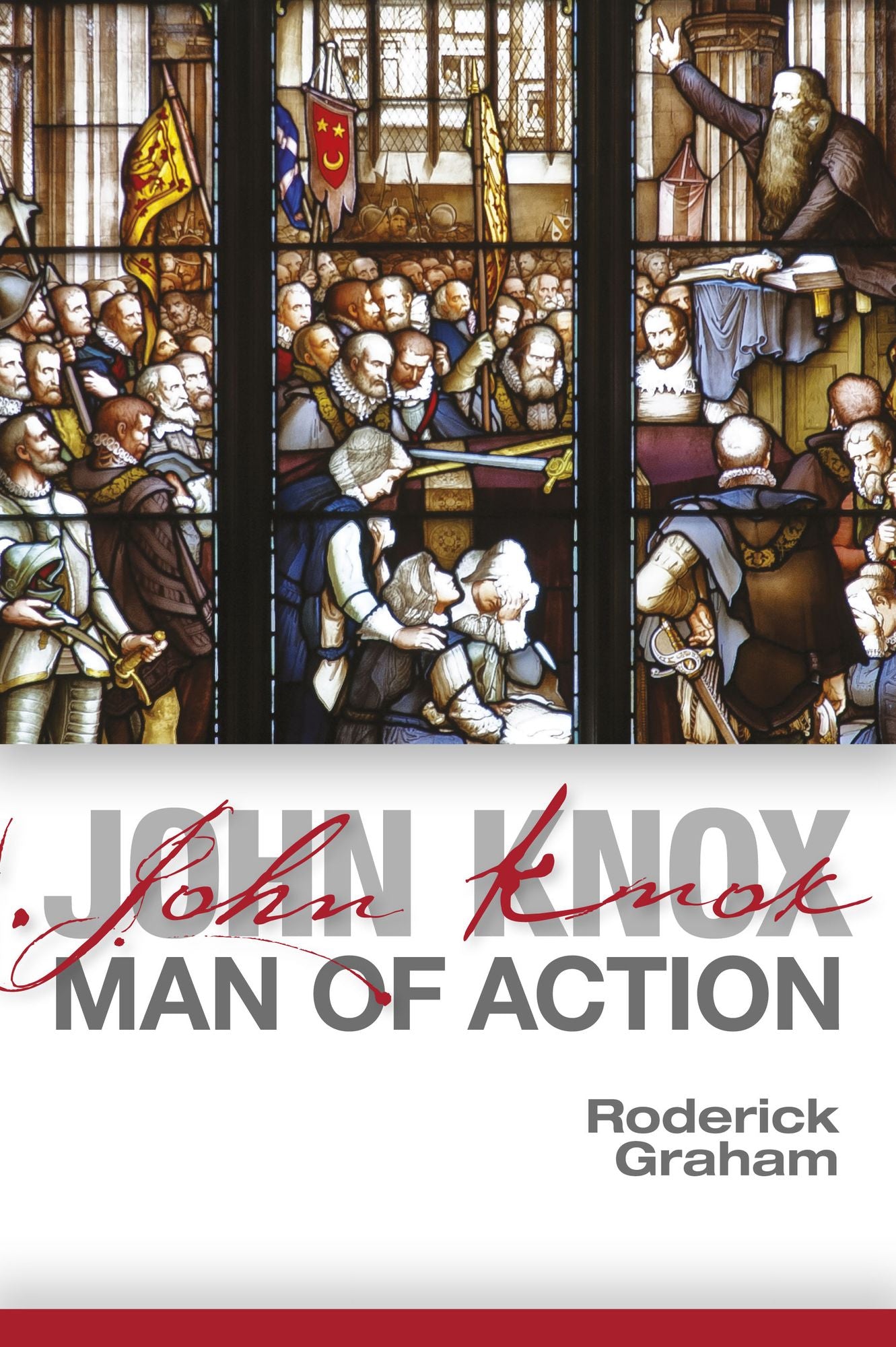 John Knox: Man of Action