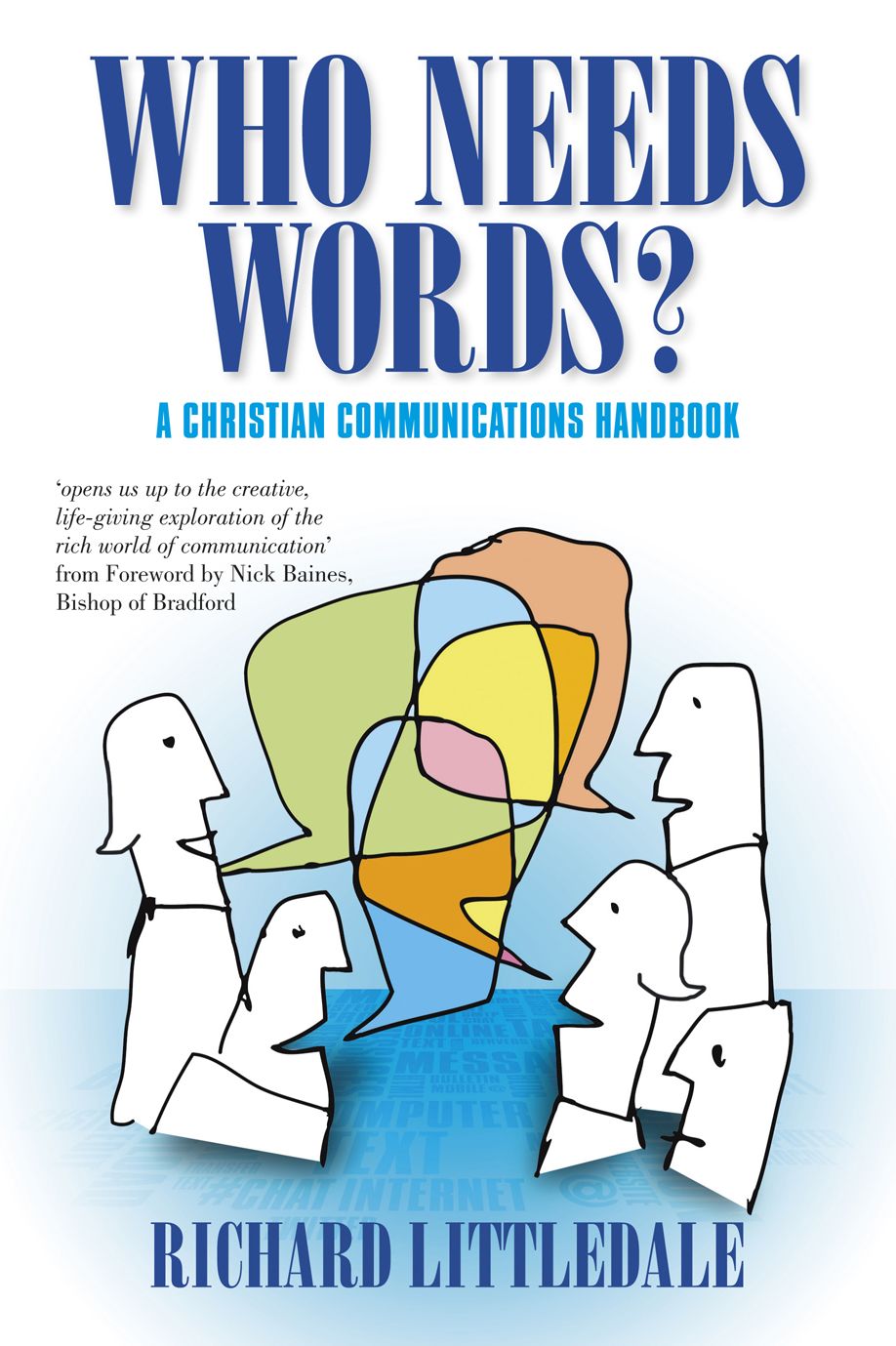 Who Needs Words?: A Christian Communications Handbook