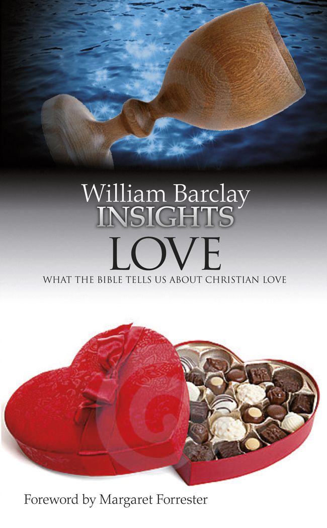 Love: What the Bible Tells Us About Christian Love