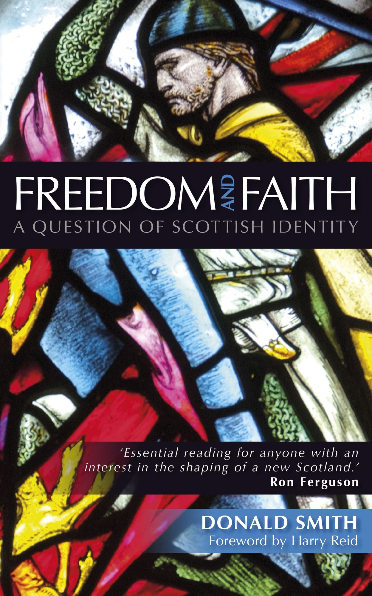 Freedom and Faith: A Question of Scottish Identity