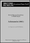 British Museum Expedition to Middle Egypt: Ashmunein (1985)
