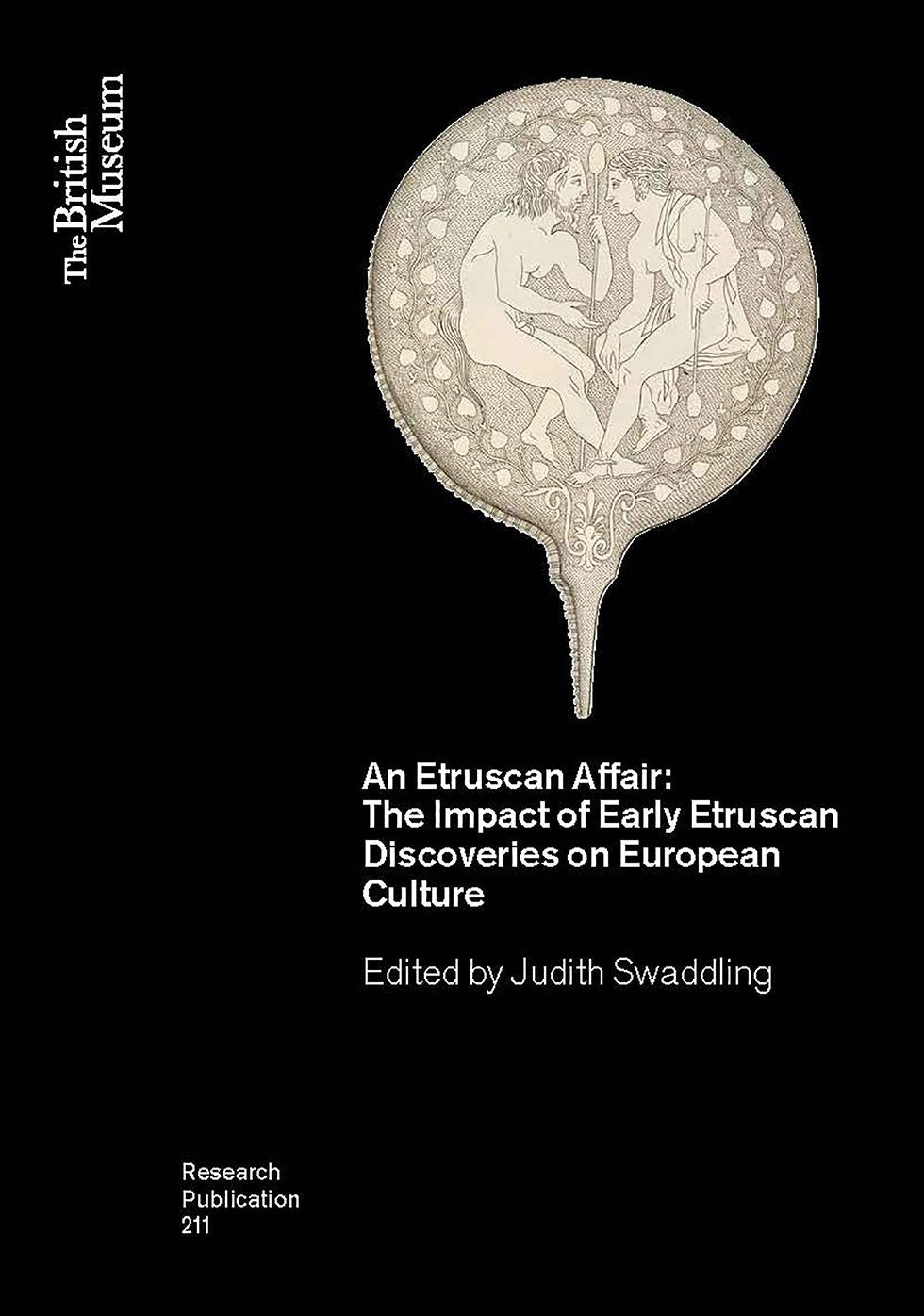 An Etruscan Affair: The Impact of Early Etruscan Discoveries on European Culture