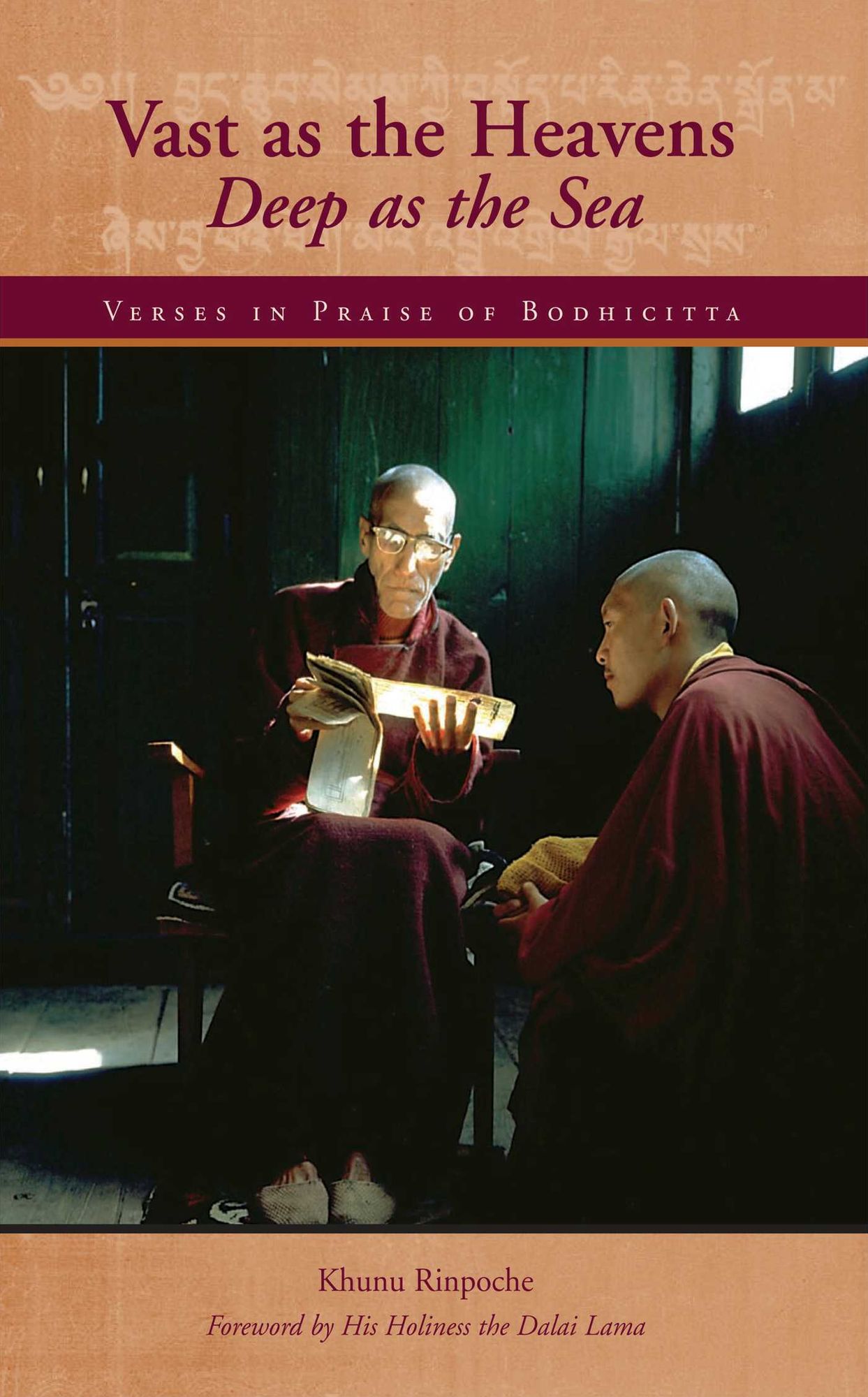 Vast as the Heavens, Deep as the Sea: Verses in Praise of Bodhicitta