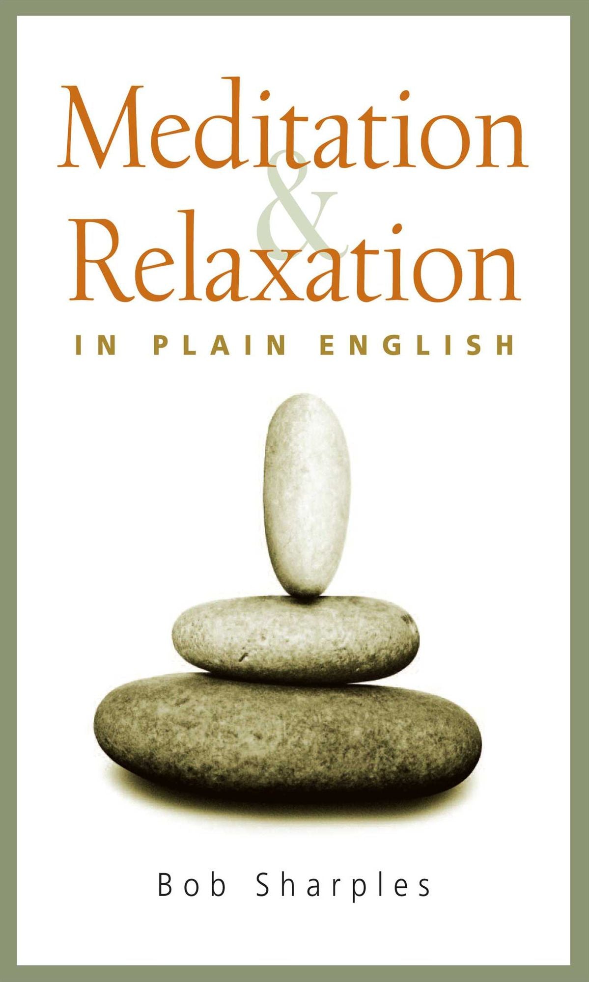 Meditation & Relaxation in Plain English