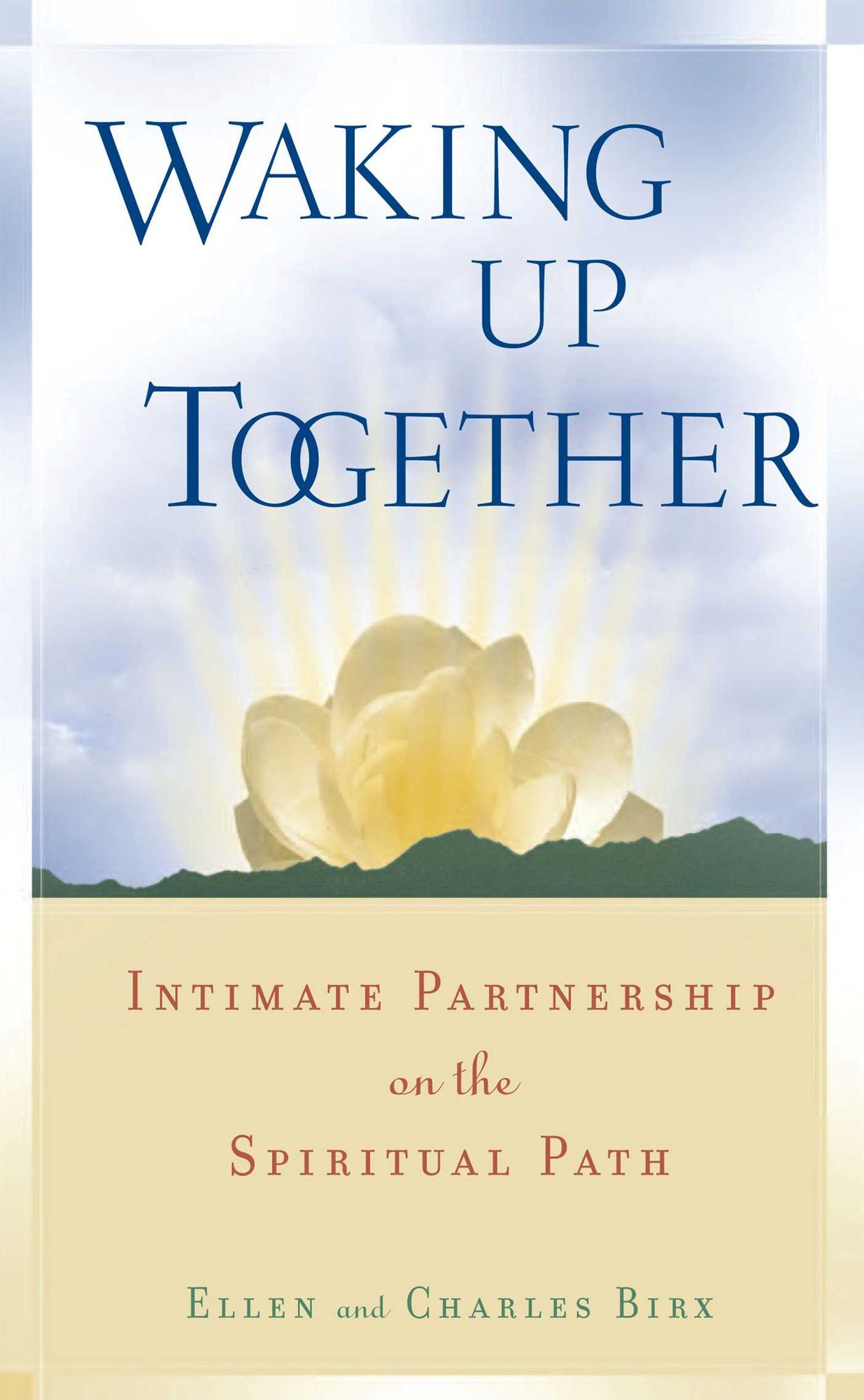 Waking up Together: Intimate Partnership on the Spiritual Path