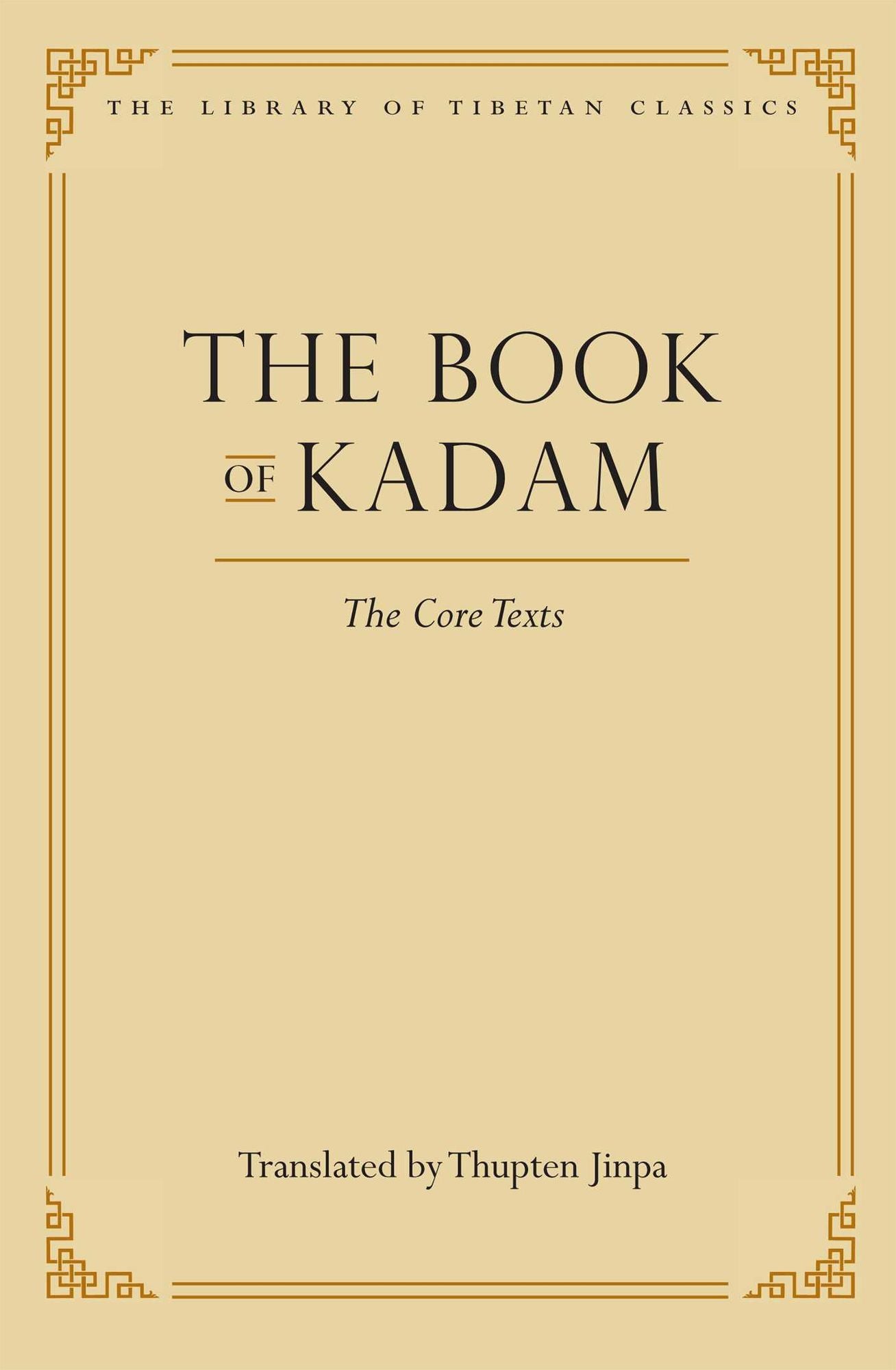Book of Kadam: The Core Texts