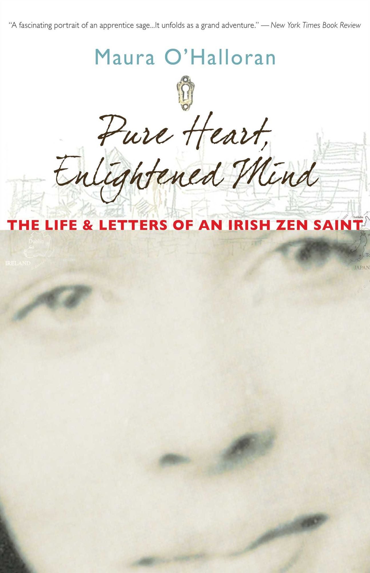 Pure Heart, Enlightened Mind: The Life and Letters of an Irish Zen Saint