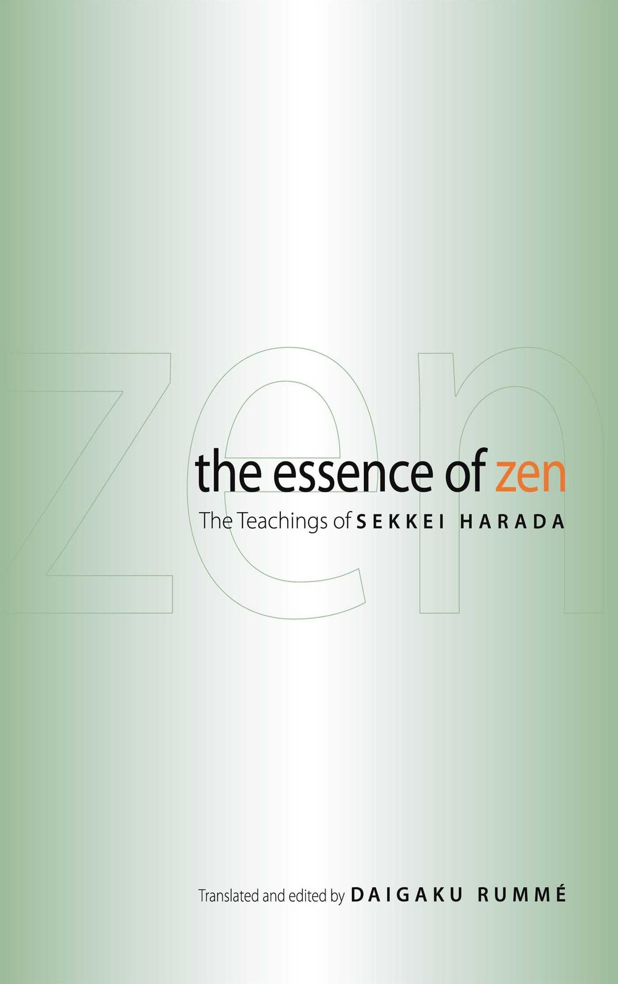 The Essence of Zen: The Teachings of Sekkei Harada