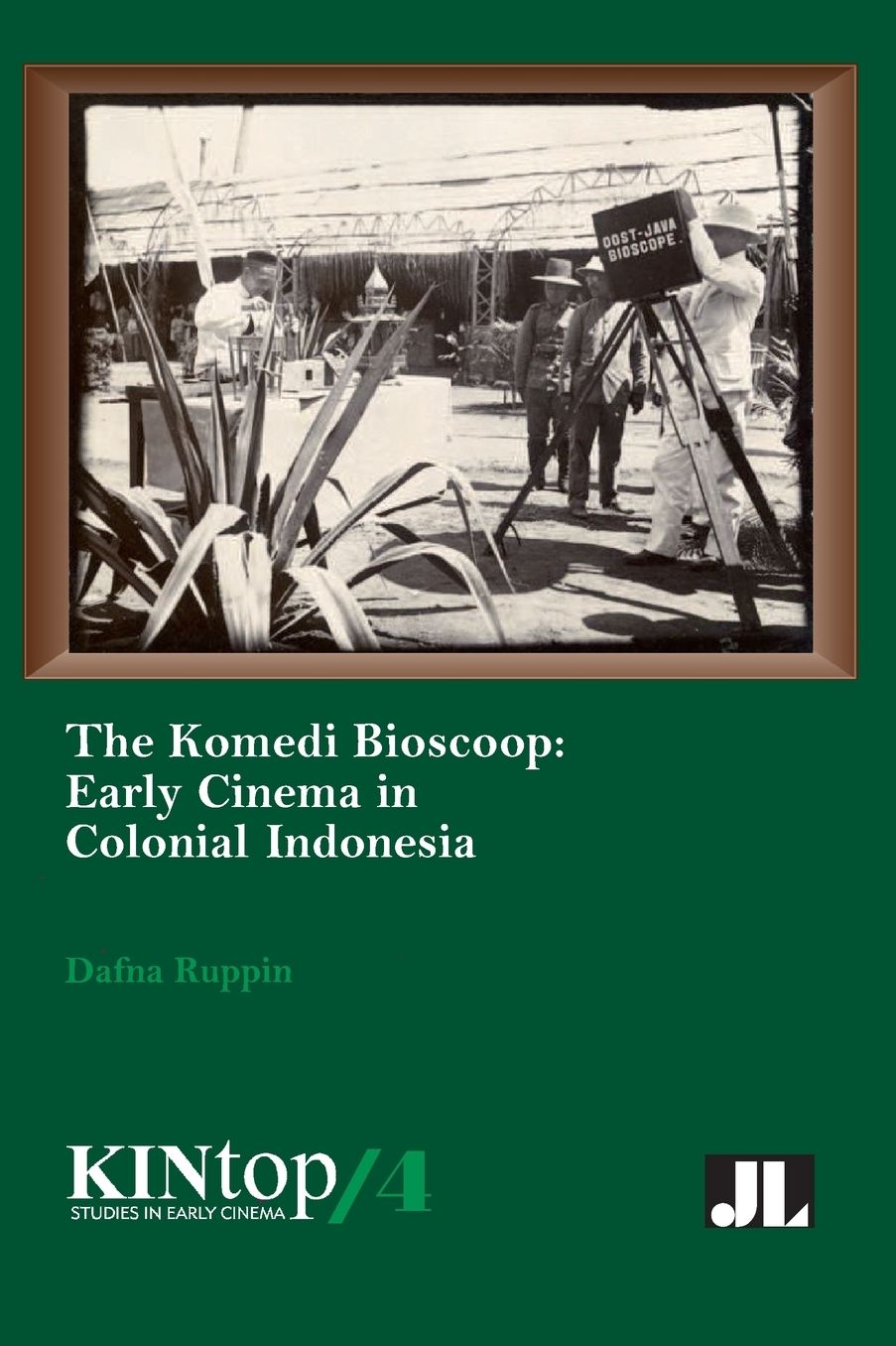 The Komedi Bioscoop, KINtop 4: The Emergence of Movie-Going in Colonial Indonesia, 1896-1914