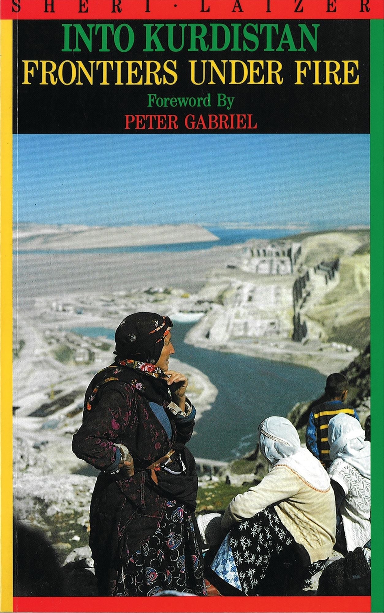 Into Kurdistan: Frontiers under Fire