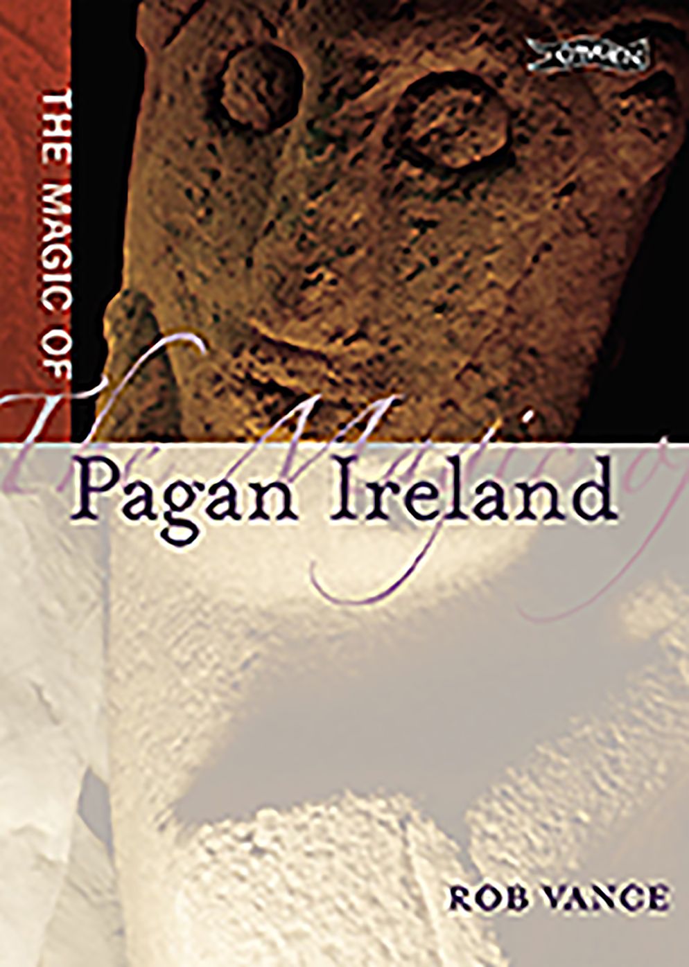 The Magic of Pagan Ireland