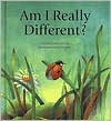 Am I Really Different?