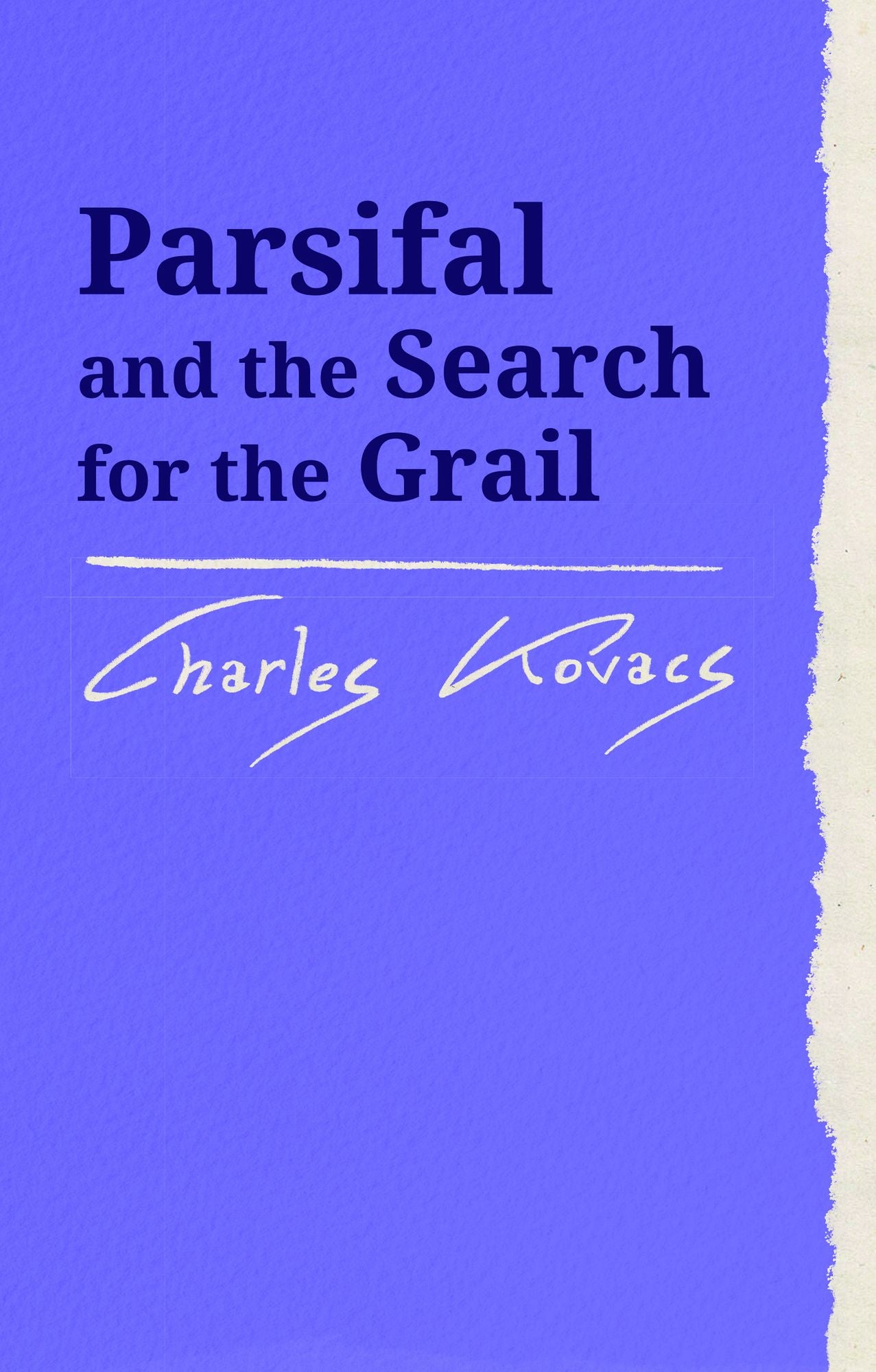 Parsifal and the Search for the Grail