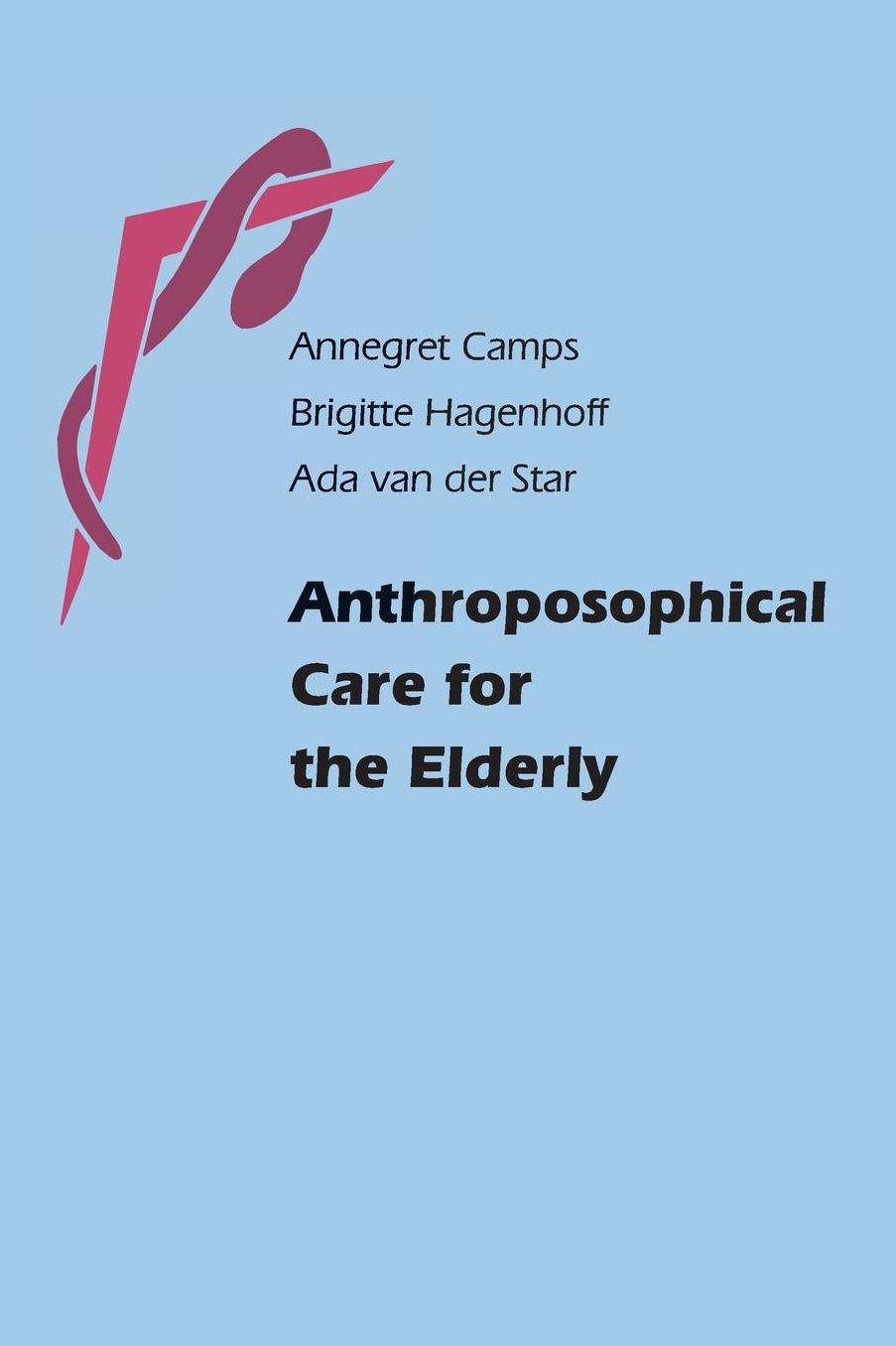 Anthroposophical Care for the Elderly