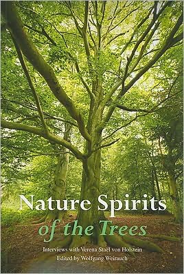 Nature Spirits of the Trees: Interviews with Verena Stael Von Holstein