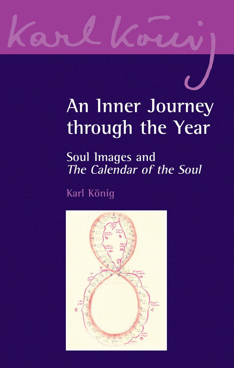 An Inner Journey Through the Year: Soul Images and the "calendar of the Soul"