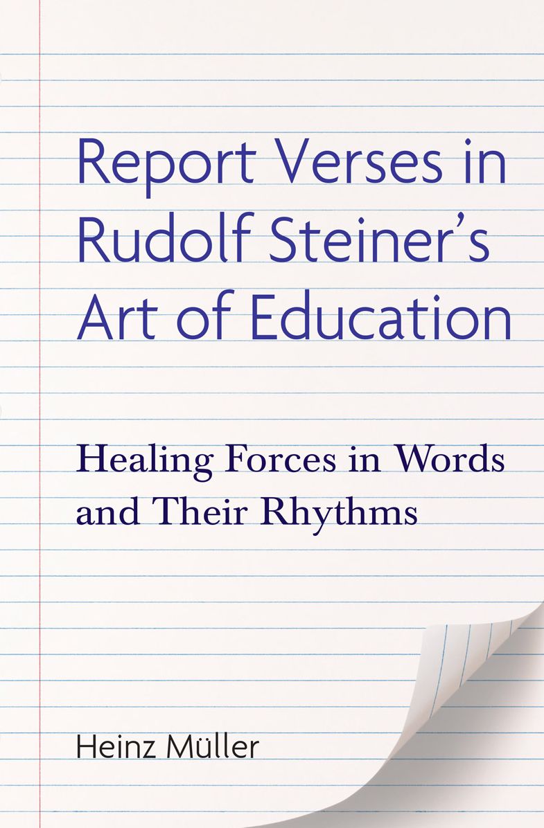 Report Verses in Rudolf Steiner's Art of Education: Healing Forces in Words and Their Rhythms