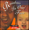 Rainbow Is Our Face