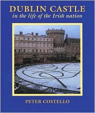 Dublin Castle in the Life of the Nation