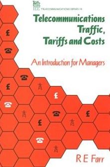Telecommunications Traffic, Tariffs and Costs: An Introduction for Managers