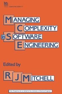 Managing Complexity in Software Engineering