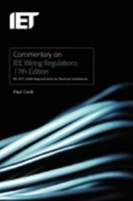 Commentary on IEE Wiring Regulations: BS 7671:2008 Requirements for Electrical Installations