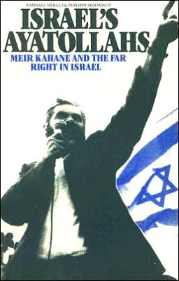 Israel's Ayatollahs: The Far Right in Israel