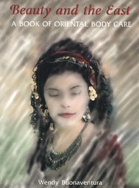 Beauty and the East: A Book of Oriental Body Care