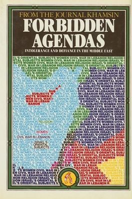 Forbidden Agendas: Intolerance & Defiance in the Middle East