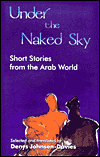 Under the Naked Sky: Short Stories from the Arab World