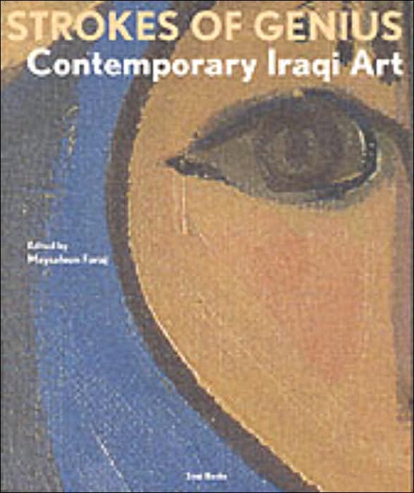 Strokes Of Genius: Contemporary Iraqi Art