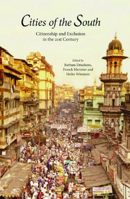 Cities of the South: Citizenship and Exclusion in the 21st Century