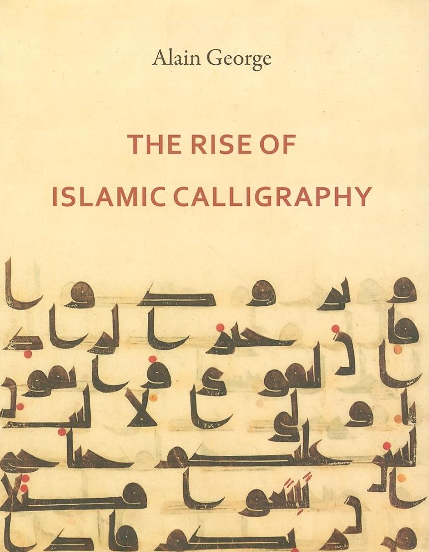 The Rise of Islamic Calligraphy