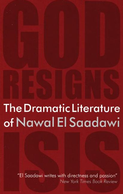 The Dramatic Literature of Nawal El Saadawi
