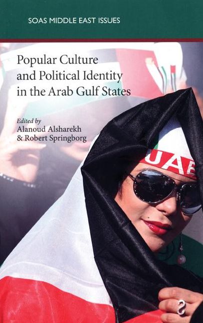 Popular Culture and Political Identity in the Arab Gulf States