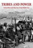 Tribes & Power: Nationalism & Ethnicity in the Middle East