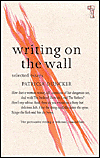 Writing on the Wall: Selected Essays