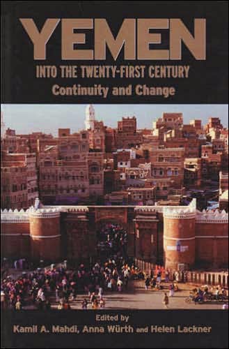 Yemen into the Twenty-First Century: Continuity and Change